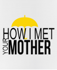 Puodelis How I met your mother